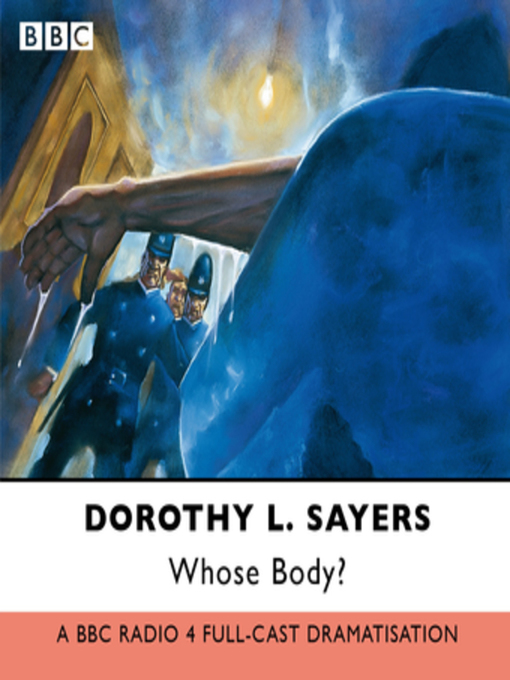 Title details for Whose Body? by Dorothy L. Sayers - Wait list